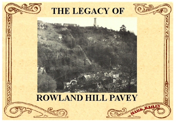 The Legacy of Rowland Hill Pavey