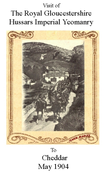 Visit of the Royal Gloucestershire Hussars Imperial Yeomanry to Cheddar in May 1904